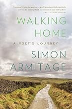 Walking Home: A Poet's Journey [Lingua Inglese]