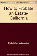 How to Probate an Estate- California