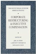 Corporate Restructuring and Executive Compensation