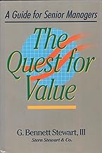 The Quest for Value: A Guide for Senior Mangers