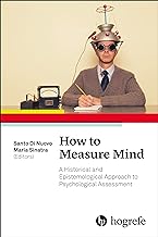 How to Measure Mind: A Historical and Epistemological Approach to Psychological Assessment