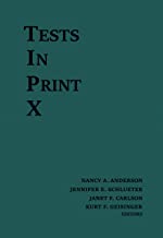 Tests in Print: An Index to Tests, Test Reviews, and the Literature on Specific Tests