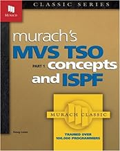 Murach's MVS Tso: Concepts and Ispf