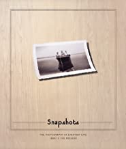 Snapshots: The Photography of Everyday Life 1888 to the Present