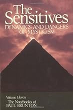 The Sensitives: Dynamics and Dangers of Mysticism: Dynamics & Dangers of Mysticism: 11