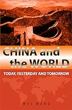 China and the World: Today, Yesterday and Tomorrow