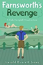 Farnsworth's Revenge: A Rollo Hemphill Misadventure: A Rollo Hemphill Misadventure (Rollo Hemphill #3)