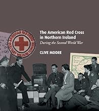 The American Red Cross in Northern Ireland during the Second World War