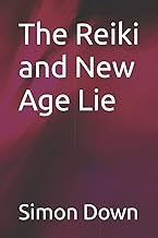 The Reiki and New Age Lie