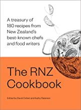 The RNZ Cookbook: A treasury of 180 recipes from New Zealand's best-known chefs and food writers