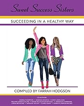 Sweet Success Sisters: Succeeding in a Healthy Way
