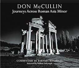 Don Mccullin: Journeys Across Roman Asia Minor
