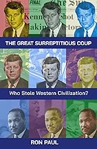 The Great Surreptitious Coup: Who Stole Western Civilization?