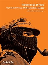Professionals of Hope: The Selected Writings of Subcomandante Marcos