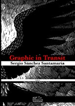 Graphic in Transit | Sergio Sánchez Santamaría