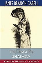 The Eagle's Shadow (Esprios Classics)