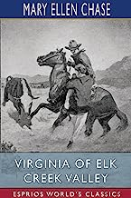 Virginia of Elk Creek Valley (Esprios Classics)