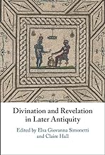 Divination and Revelation in Later Antiquity