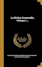 La Divina Commedia, Volume 1...