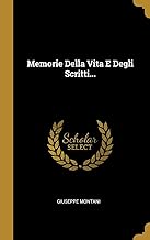 Memorie Della Vita E Degli Scritti...