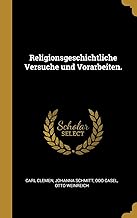 Religionsgeschichtliche Versuche und Vorarbeiten.