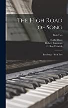 The High Road of Song: Part Songs - Book Two; Book Two