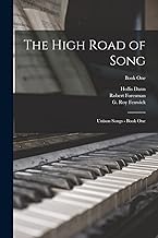 The High Road of Song: Unison Songs - Book One; Book One