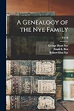 A Genealogy of the Nye Family; Vol. II