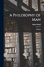 A Philosophy of Man