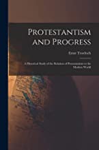 Protestantism and Progress
