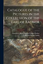 Catalogue of the Pictures in the Collection of the Earl of Radnor; 1