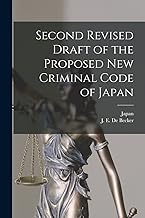 Second Revised Draft of the Proposed New Criminal Code of Japan