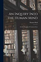 An Inquiry Into the Human Mind: On the Principles of Common Sense