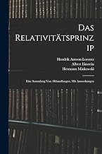 Das Relativitätsprinzip: Eine Sammlung Von Abhandlungen, Mit Anmerkungen