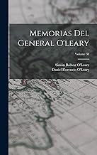 Memorias Del General O'leary; Volume 30