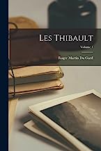 Les Thibault; Volume 1