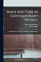 Space and Time in Contemporary Physics: An Introduction to the Theory of Relativity and Gravitation