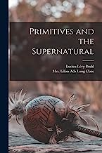 Primitives and the Supernatural