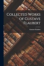 Collected Works of Gustave Flaubert