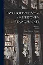 Psychologie Vom Empirischen Standpunkte; Volume 1