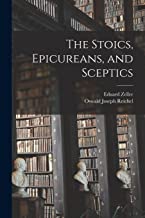 The Stoics, Epicureans, and Sceptics