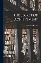 The Secret Of Achievement