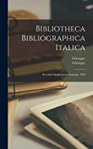 Bibliotheca bibliographica Italica; secondo supplemento annuale, 1896