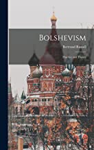 Bolshevism: Practice and Theory
