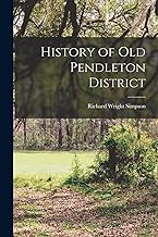 History of old Pendleton District