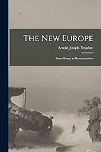 The New Europe: Some Essays in Reconstruction