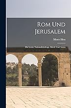 Rom Und Jerusalem: Die Letzte Nationalitätsfrage. Briefe Und Noten