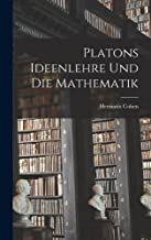 Platons Ideenlehre und die Mathematik