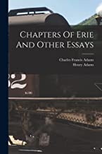 Chapters Of Erie And Other Essays