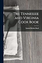 The Tennessee and Virginia Cook Book
